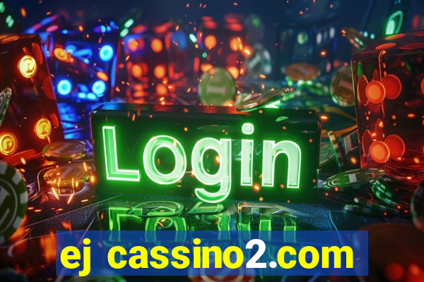 ej cassino2.com